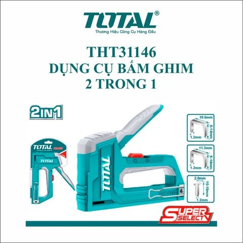 Kìm Bấm Ghim 2 Trong 1 TOTAL THT31146 - Dụng Cụ Tiện Ích Điều Chỉnh Lực Bấm, Phù Hợp Với Ghim Bê Tông