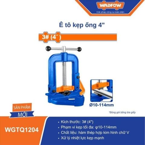 Ê Tô Kẹp Ống 4 Inch WADFOW WGTQ1204 - Gang Đúc Chắc Chắn, Dùng Cho Sửa Chữa Ống Nước & Cơ Khí, Thiết Kế Bền Bỉ, Chính Hãng