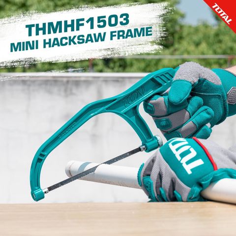 Khung Cưa Sắt Mini Total THMHF1503 - Tay Cầm Thoải Mái, Lưỡi Cưa 150mm, Dụng Cụ Tiện Ích Nghề Mộc, Thân Nhôm Chắc Chắn