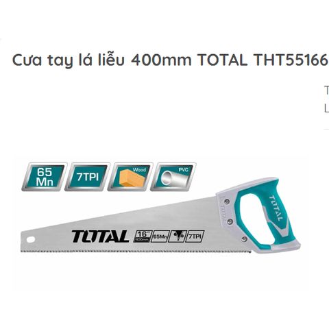 Cưa Lá Liễu 16inch TOTAL THT55166 - Dụng Cụ Tiện Ích Chính Hãng, Giao Hàng Toàn Quốc, Đổi Trả Theo Quy Định