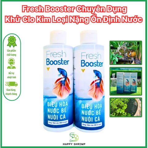 Fresh Booster 200ml - Khử Clo và Kim Loại Nặng, Xử Lý Nước Nhanh Chóng Cho Hồ Cá và Bể Thủy Sinh, An Toàn Cho Cá Tép