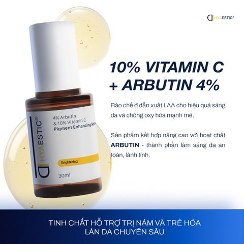 Tinh Chất Giảm Nám Hyaestic 30ml - Serum Chuyên Sâu 4% Arbutin & 10% Vitamin C - Làm Sáng Da, Ngừa Nám, An Toàn Dùng Lâu Dài