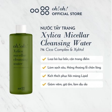 Nước Tẩy Trang Sạch Sâu & Dịu Nhẹ OH! OH! Xylica Micellar Cleansing Water 500ml - Dành cho Da Nhạy Cảm, Làm Sạch Dịu Nhẹ, Cấp Ẩm Tối Ưu