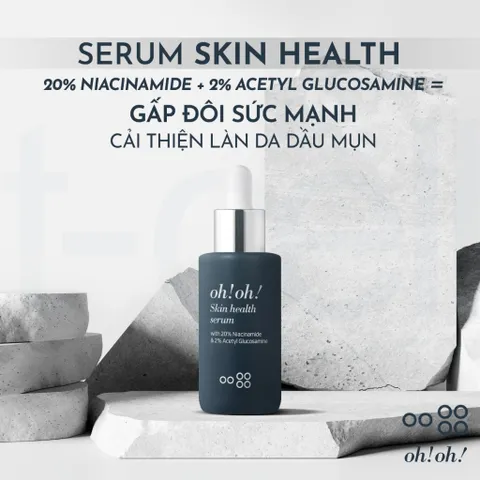Serum Dưỡng Sáng OH! OH! Skin Health 10ml - Chứa 20% Niacinamide & 2% Acetyl Glucosamine Giảm Thâm Nám, Cân Bằng Làn Da Dầu Mụn