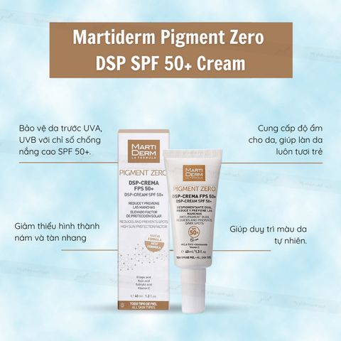 Kem Chống Nắng MartiDerm Pigment Zero DSP SPF50+ 40ml - Làm Sáng Da, Mờ Thâm Nám, Ngăn Ngừa Sắc Tố, Dưỡng Ẩm Da Tối Ưu