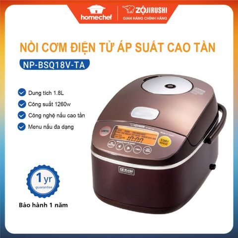 Nồi Cơm Áp Suất Cao Tần Zojirushi NP-BSQ18V-TA 1.8L - Nấu Cơm Thông Minh, 7 Chế Độ Nấu Đặc Biệt, Bảo Hành 3 Năm