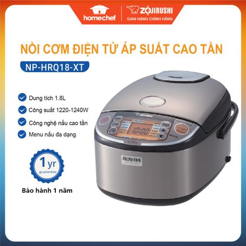 Nồi Cơm Điện Áp Suất Zojirushi NP-HRQ18-XT 1.8L - Công Nghệ Cao Tần Nhập Khẩu Nhật Bản, Bảo Hành 3 Năm, Dành Cho Gia Đình 4-6 Người