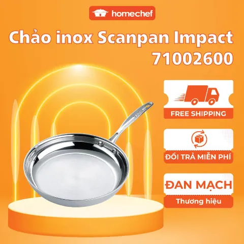 Chảo inox 304 cao cấp Scanpan Impact dùng bếp từ, đáy 3 lớp, size 20/24/26/28cm, dùng máy rửa bát