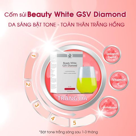 Cốm Sủi Beauty White GSV Diamond - Hỗ Trợ Trắng Da, Ngừa Lão Hóa, Giảm Thâm Nám, Tàn Nhang - Sản Phẩm Làm Đẹp Chất Lượng Cao