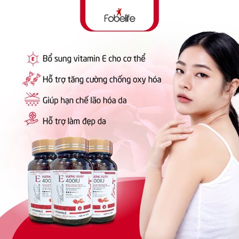 Viên Uống Vitamin E Đỏ Vương Xuân FOBE 30 Viên - Tăng Cường Chống Oxy Hóa, Hỗ Trợ Làm Đẹp Da