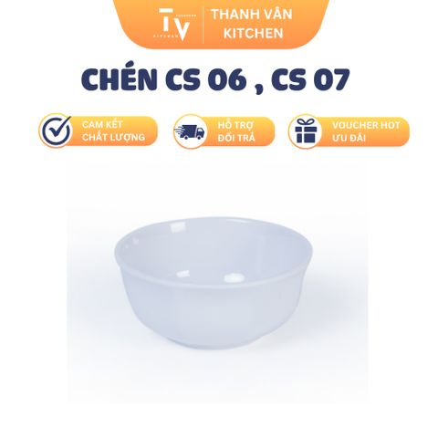 Chén CS 06 , CS 07 (TV790)