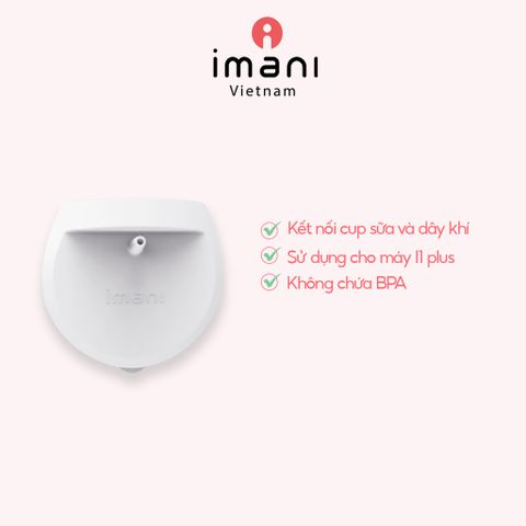 Nắp Kết Nối Dây Hơi Cho Máy Hút Sữa Imani Ibox 2in1 - Phụ Kiện Silicon Chính Hãng Dành Cho Mẹ Bỉm Sữa, Giao Hàng Siêu Tốc