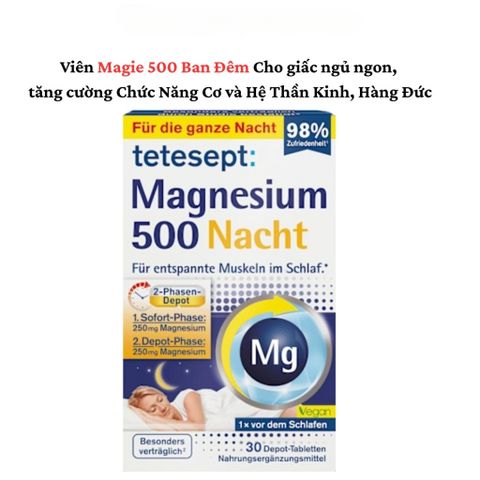 Viên uống Magie 500 ban đêm - Giúp ngủ ngon, thư giãn, ngăn chuột rút và căng cơ - Hộp 30 viên xuất xứ Đức