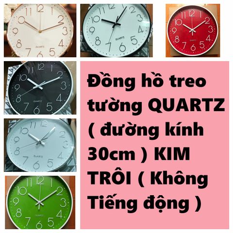 Đồng Hồ Treo Tường Kim Trôi QUARTZ 30cm - Không Tiếng Động, Sang Trọng, Siêu Bền Trang Trí Nội Thất Hệ Hiện Đại