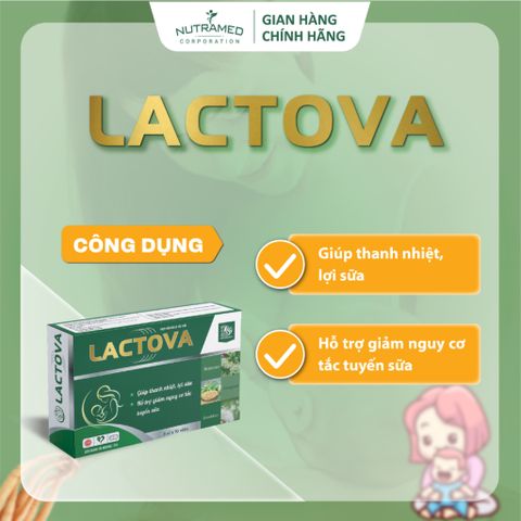 Viên uống Lactova Nutramed - Hỗ trợ lợi sữa, tăng tiết sữa cho phụ nữ sau sinh (30 viên) - Giải pháp giảm nguy cơ tắc tuyến sữa