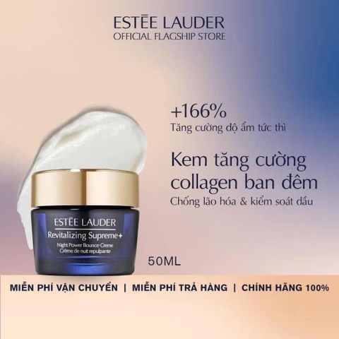 Kem Estee Lauder Revitalizing Supreme + Night Power Bounce Crème 75ml - Dưỡng Ẩm, Phục Hồi Da, Chống Lão Hóa Cao Cấp Mỹ