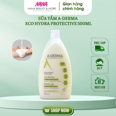 Sữa Tắm A-DERMA Eco Hydra Protecteur 500ml - Giảm Mụn Lưng, Thu Nhỏ Lỗ Chân Lông, Dưỡng Ẩm Tự Nhiên, Phù Hợp Cho Da Nhạy Cảm