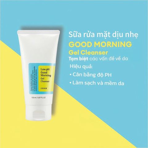 Sữa Rửa Mặt Giảm Mụn COSRX Low pH Good Morning Gel Cleanser 150ml tuýp - Nana Shop