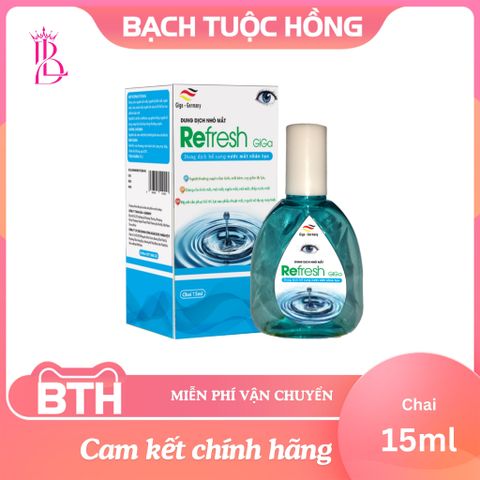 Nước Nhỏ Mắt Nhân Tạo Refresh Giga 15ml - Giải Quyết Khô Mắt, Duy Trì Độ Ẩm Tự Nhiên, Bảo Vệ Mắt Hằng Ngày