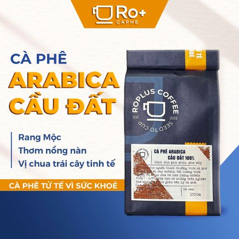 Cà Phê Arabica Cầu Đất Nguyên Chất Rang Mộc - Pha Phin & Máy Cold Brew, Hương Vị Tươi Sáng, 100% Tự Nhiên, Quà Tặng Tuyệt Vời