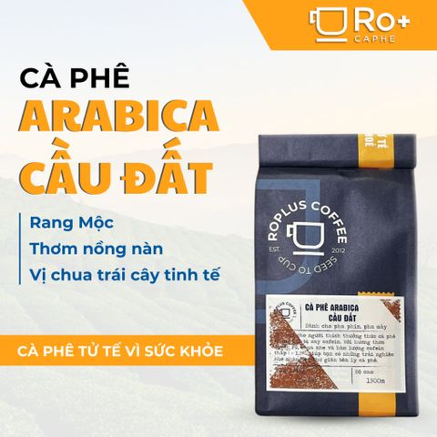 Cà phê Arabica Cầu Đất Nguyên Chất Rang Mộc Roplus - Coffee Cold Brew, Pha Phin, Pha Máy, Hương Vị Nguyên Bản Tươi Ngon