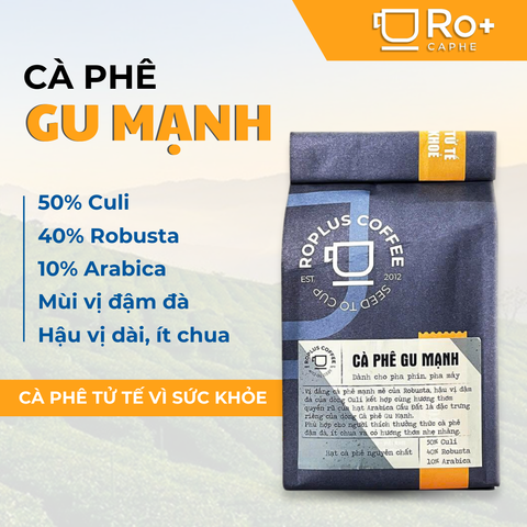 Cà Phê Gu Mạnh Roplus Nguyên Chất Rang Mộc - Pha Phin, Pha Máy Đậm Đà Robusta & Arabica, Hương Vị Đặc Trưng Thơm Ngon