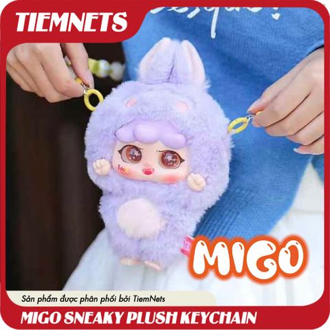 MÔ HÌNH BLIND BOX MIGO SNEAKY PLUSH KEYCHAIN