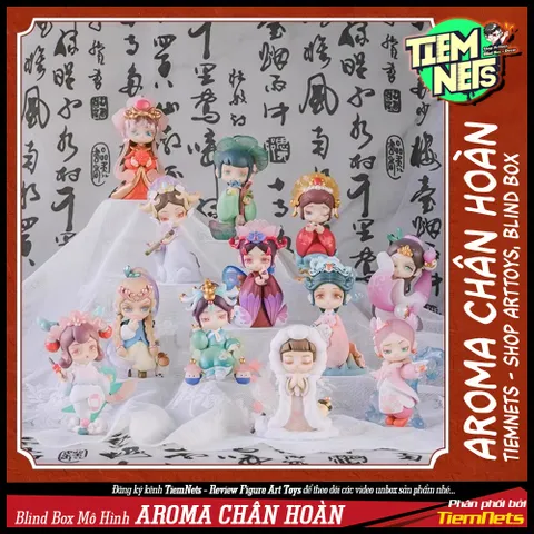 BỘ MÔ HÌNH BLIND BOX AROMA CHÂN HOÀN (AROMA PRINCESS)