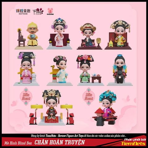Mô Hình Blind Box Chân Hoàn Truyện Season 1 - Bộ Figure Cute 10 Nhân Vật Hậu Cung Nghệ Thuật, Quà Tặng Dành Cho Fan