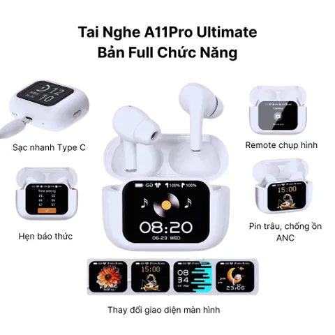 Tai Nghe Bluetooth A11 Pro Ultimate - 28 Chức Năng Thông Minh, Chống Ồn ANC/ENC, Màn Hình Cảm Ứng, Thiết Kế Nhỏ Gọn, Âm Thanh Chất Lượng Cao