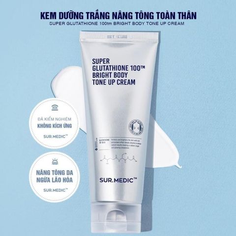 KEM DƯỠNG DA BODY TOÀN THÂN SURMEDIC SUPER GLUTATHIONE 100TM BRIGHT BODY TONE UP CREAM 150ML