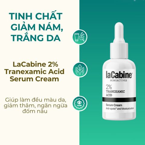 Tinh Chất Giảm Nám, Trắng Da LaCabine 2% Tranexamic Acid Serum Cream