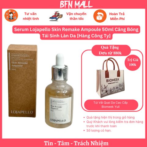 Serum Lojapello Skin Remake Ampoule 50ml Căng Bóng Tái Sinh Làn Da [Hàng Công Ty]