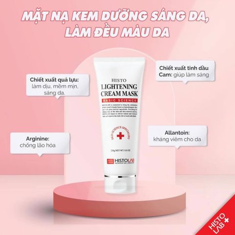 Mặt Nạ Ủ Trắng Dạng Kem HISTOLAB Lightening Cream Mask Giúp Dưỡng Trắng Da, Giảm Thâm Nám 250g