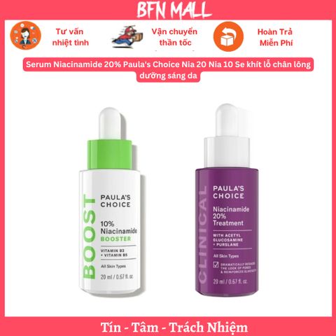 Serum Niacinamide 20% Paula's Choice Nia 20 Nia 10 Se khít lỗ chân lông dưỡng sáng da