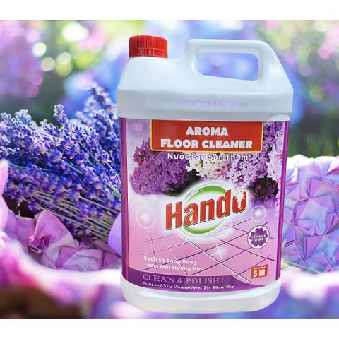 Can Nước Lau Sàn Hando 5L - Diệt Khuẩn, Hương Hoa Nhài, Hoa Hồng, Lavender - Nước Thơm Sạch Bóng An Toàn Cho Nhà