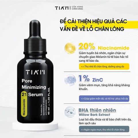 Serum Tia'm Pore Minimizing 21 Niacinamide 1% Zinc BHA 40ml - Chăm sóc da, thu nhỏ lỗ chân lông, điều trị mụn, cải thiện sắc tố da