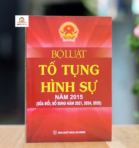 Bộ Luật Tố Tụng Hình Sự 2015 - Cập Nhật 2021, 2024, 2025 - Sách Luật Cơ Bản cho Điều Tra và Truy Tố tại Việt Nam
