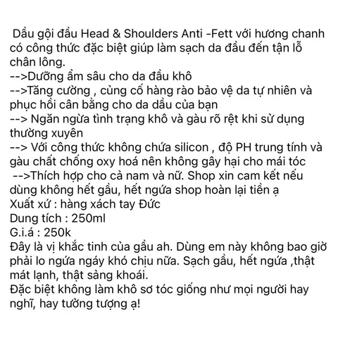 Dầu gội đầu Head & Shoulders Anti -Fett với hương chanh có công thức đặc biệt giúp làm sạch da đầu