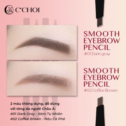 Chì Kẻ Mày Lâu Trôi C'Choi - Chì Kẻ Mày Tự Nhiên Dễ Tán, Phù Hợp Trang Điểm Á Đông, 2 Màu Xám Đen & Nâu Café