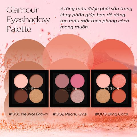 Bảng Phấn Mắt C’Choi Glamour Eyeshadow Palette - 4 Tone Dễ Tán, Tự Nhiên, An Toàn Cho Da Nhạy Cảm