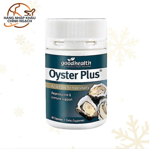 Viên uống Oyster Plus Goodhealth 60 viên - Tăng cường sức đề kháng và sinh lực cho nam giới nhập khẩu New Zealand