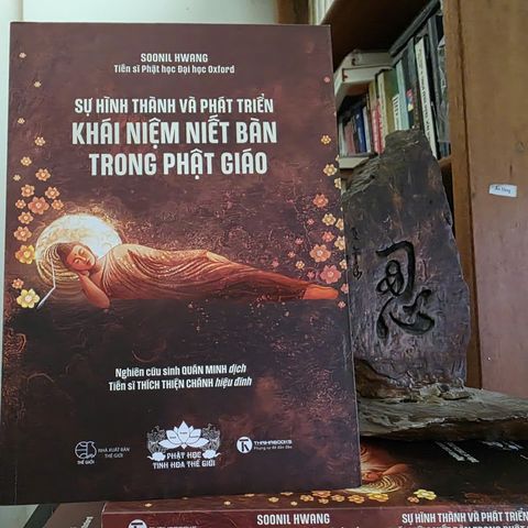 Sự Hình Thành Và Phát Triển Khái Niệm Niết Bàn Trong Phật Giáo - Tác Phẩm Kinh Điển Về Triết Lý Phật Giáo Ấn Độ
