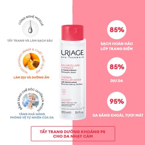 Nước Tẩy Trang Uriage Eau Thermale Micellar Water 250ml - Dành Cho Da Nhạy Cảm, Làm Sạch Dịu Nhẹ, Giảm Kích Ứng, Dưỡng Ẩm Từ Nước Khoáng Pháp