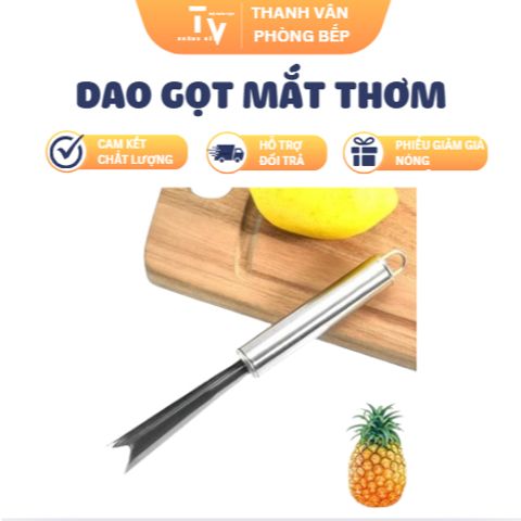 Dao Gọt Mắt Thơm Inox Cao Cấp - Dụng Cụ Gia Dụng Tiện Lợi Cho Bếp Nhà (TV1438)