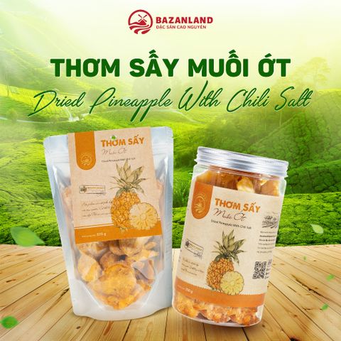 Thơm Sấy Muối Ớt Bazanland - Đặc Sản Cao Nguyên Ngọt Ngào, Túi Zip 575g & Lon Nhựa 350g, Hương Vị Nhiệt Đới Đậm Đà