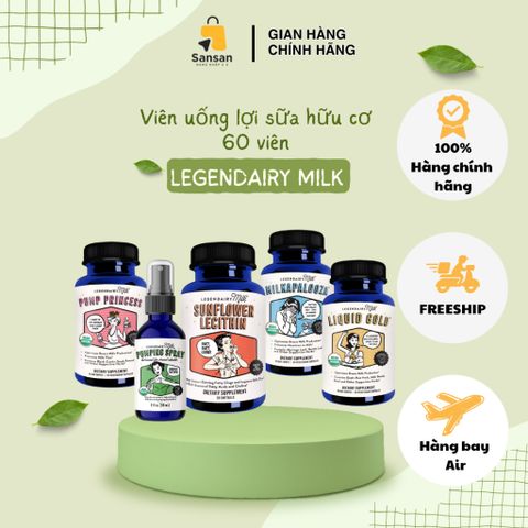 Viên uống lợi sữa hữu cơ Legendairy Milk 60 viên - Tăng tiết sữa cho mẹ và bé - Xuất xứ Mỹ