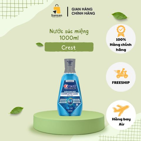 Nước Súc Miệng Crest Pro-Health Advanced 1000ml - Chăm Sóc Răng Miệng Toàn Diện, Không Cồn, An Toàn Cho Trẻ Em Từ 6 Tuổi