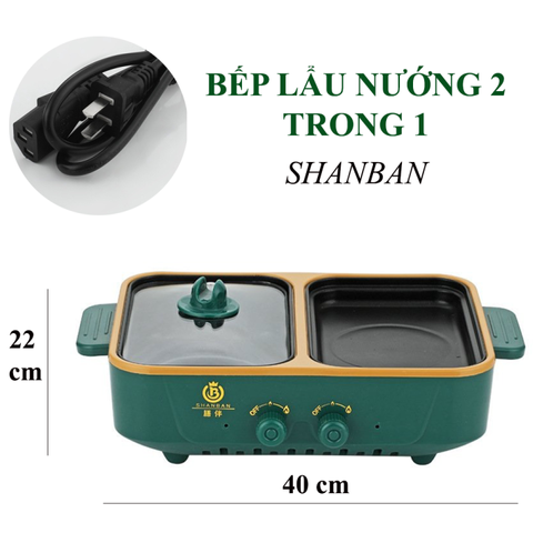 Bếp Lẩu Nướng Điện Đa Năng 2 Ngăn SHANBAN 2 Trong 1 Siêu Chống Dính - Bếp Nướng và Nồi Lẩu Cao Cấp Cho Gia Đình 3-5 Người