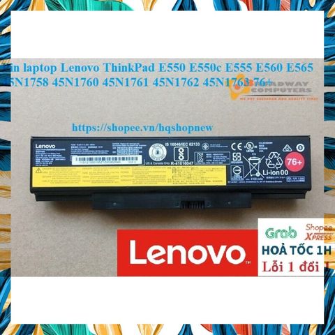Pin Laptop Chính Hãng Lenovo ThinkPad E550 E550c E555 E560 E565 6 Cell Đen - Thay Thế Model 45N1758 45N1760 45N1761 45N1762 45N1763 76+